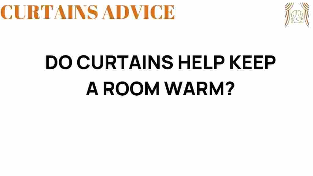 do-curtains-help-keep-room-warm