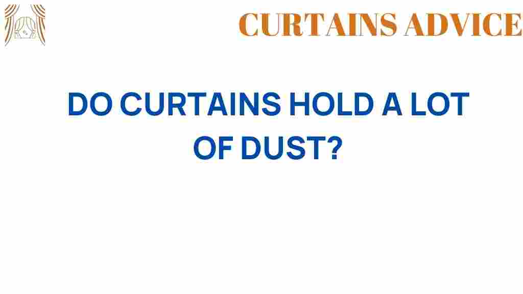 do-curtains-hold-a-lot-of-dust