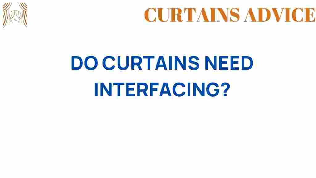 do-curtains-need-interfacing
