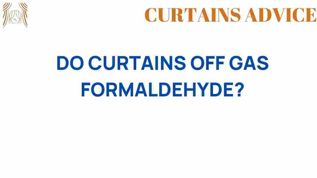 do-curtains-off-gas-formaldehyde