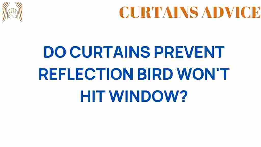 do-curtains-prevent-reflection-bird-safety