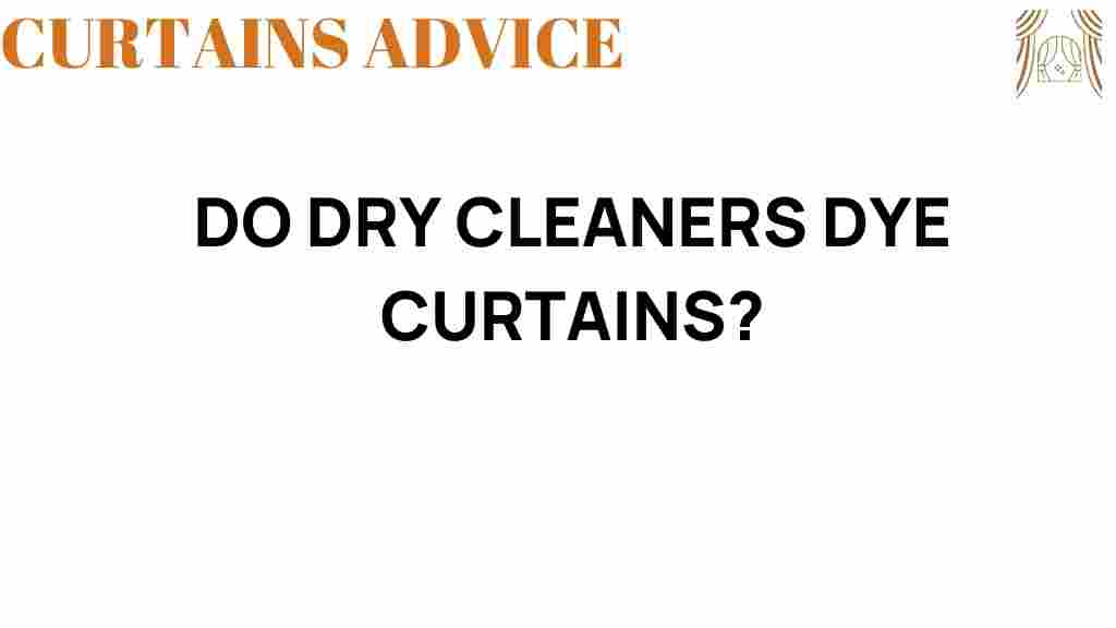 do-dry-cleaners-dye-curtains