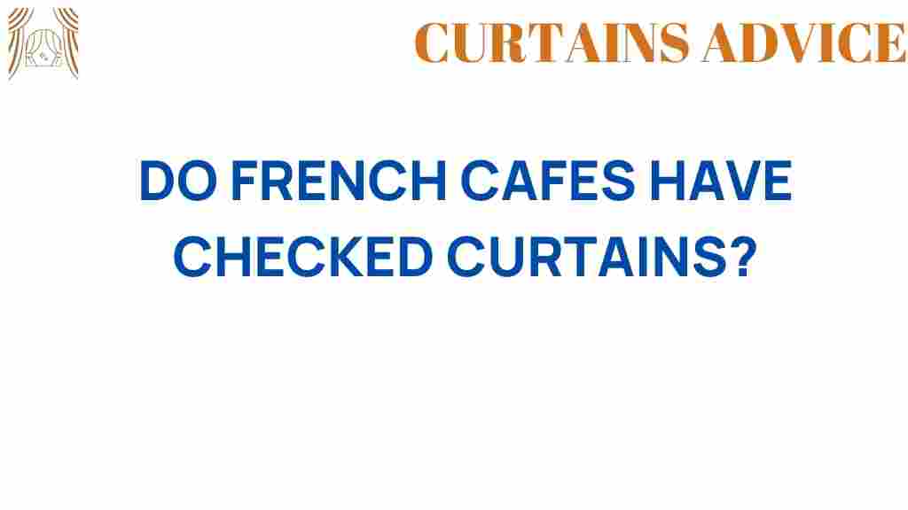 do-french-cafes-have-checked-curtains