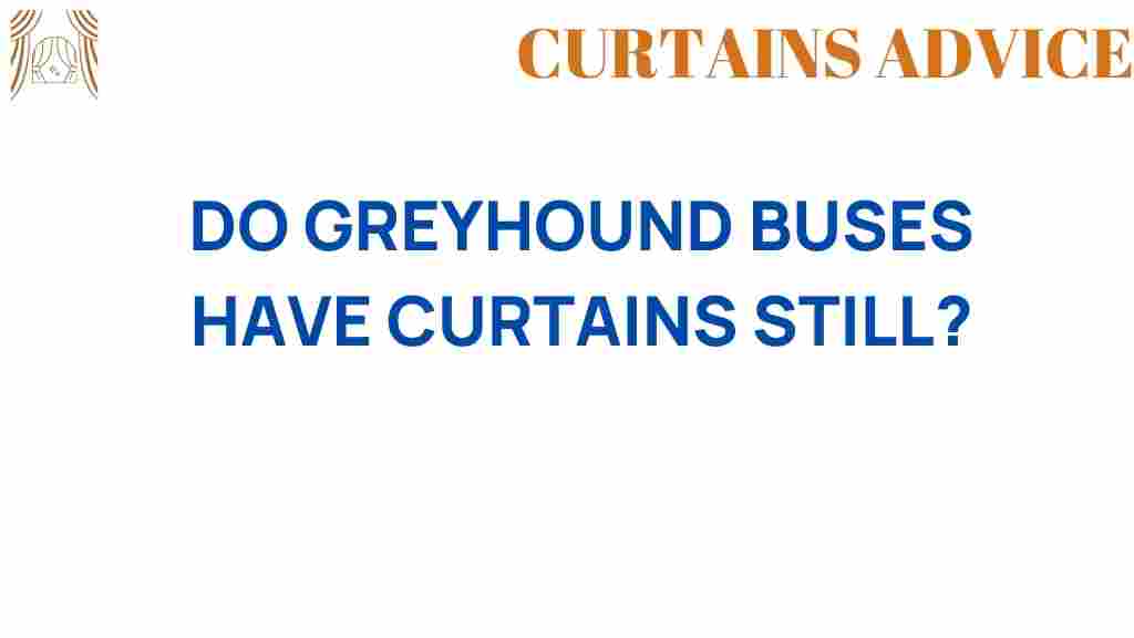 do-greyhound-buses-have-curtains