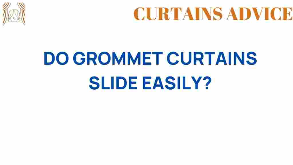 do-grommet-curtains-slide-easily