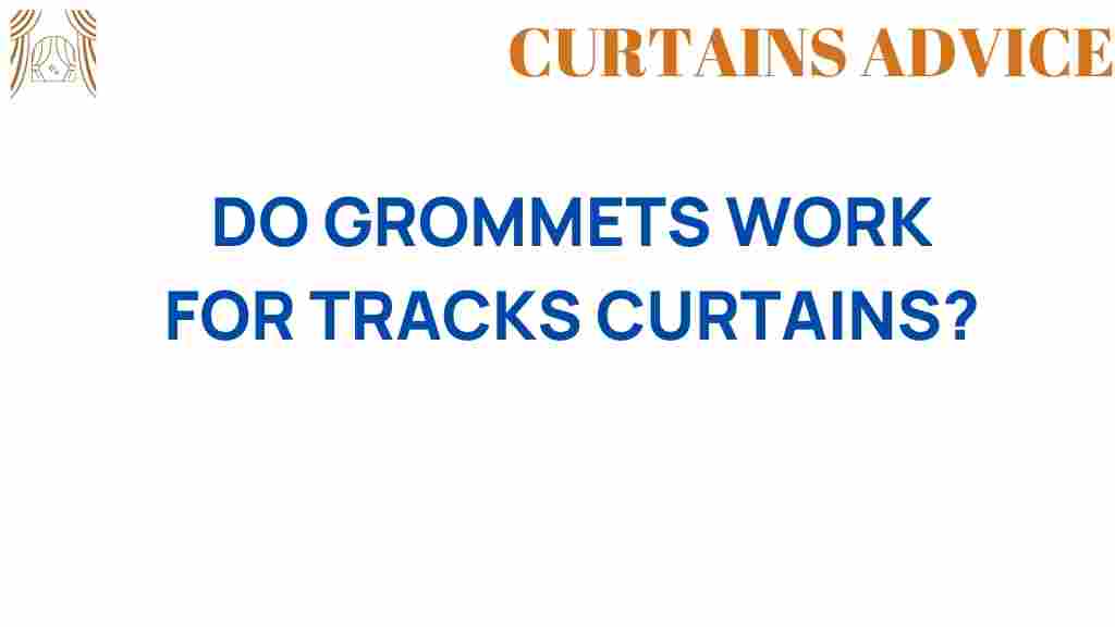 do-grommets-work-for-tracks-curtains