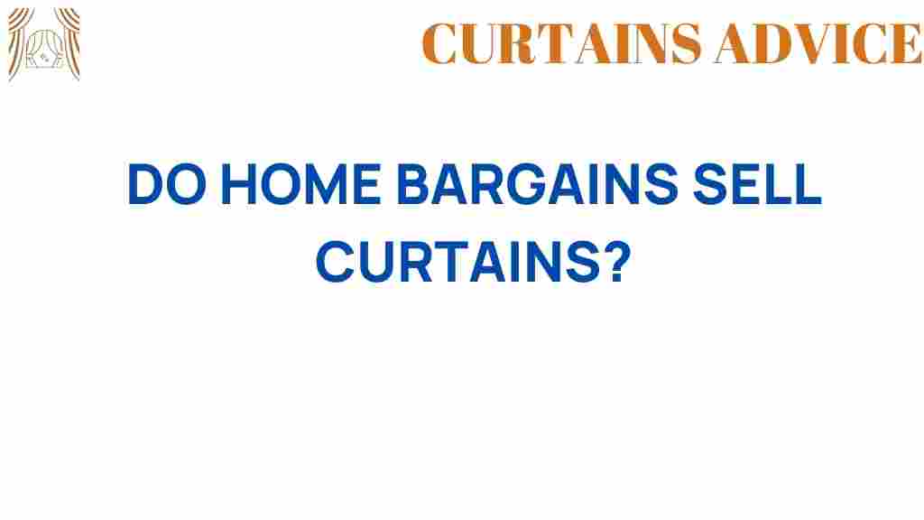 do-home-bargains-sell-curtains