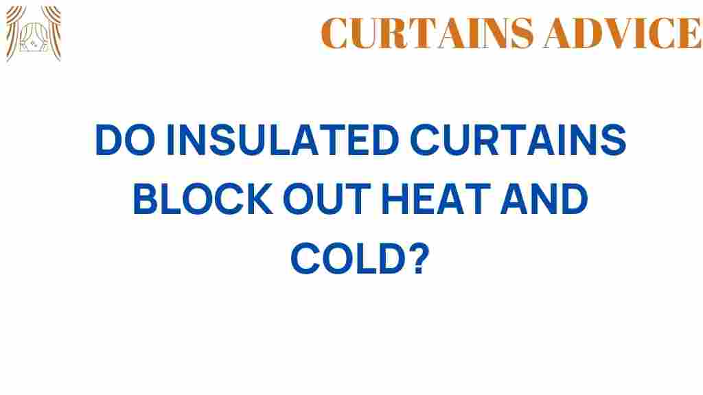do-insulated-curtains-block-out-heat-and-cold