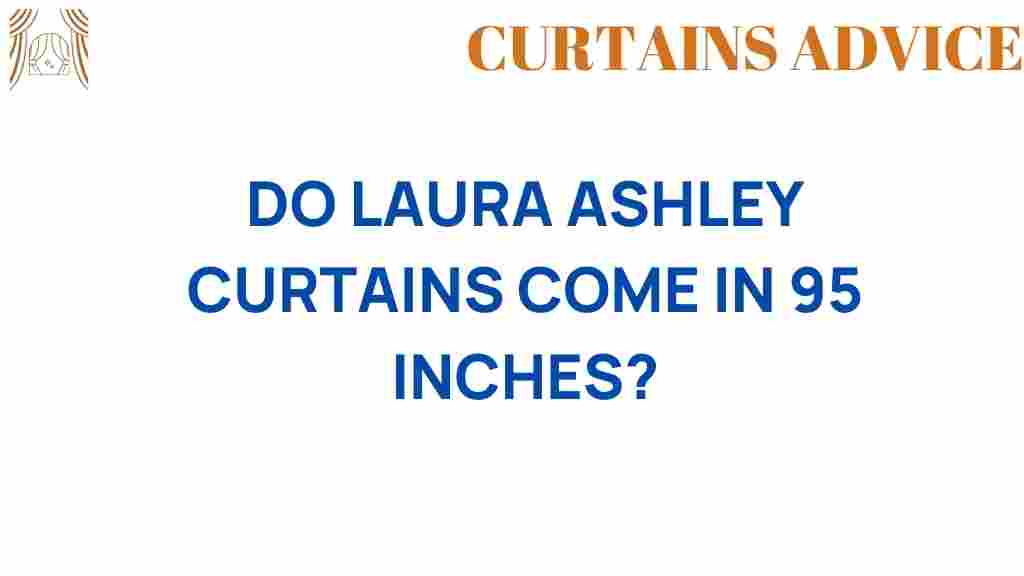 do-laura-ashley-curtains-come-in-95-inches