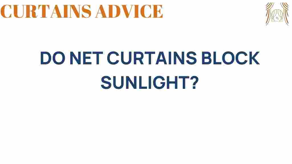 do-net-curtains-block-sunlight