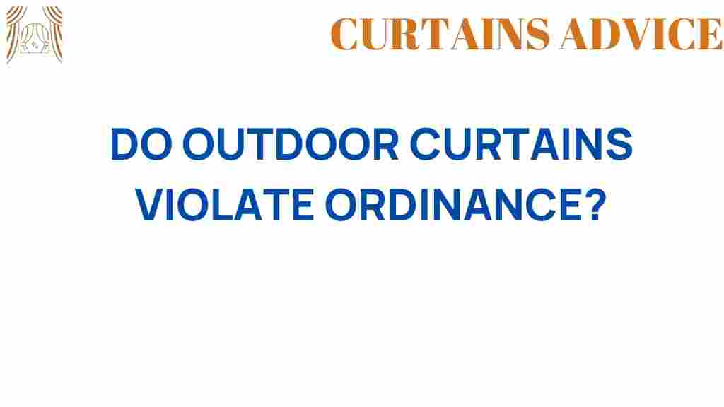do-outdoor-curtains-violate-ordinance