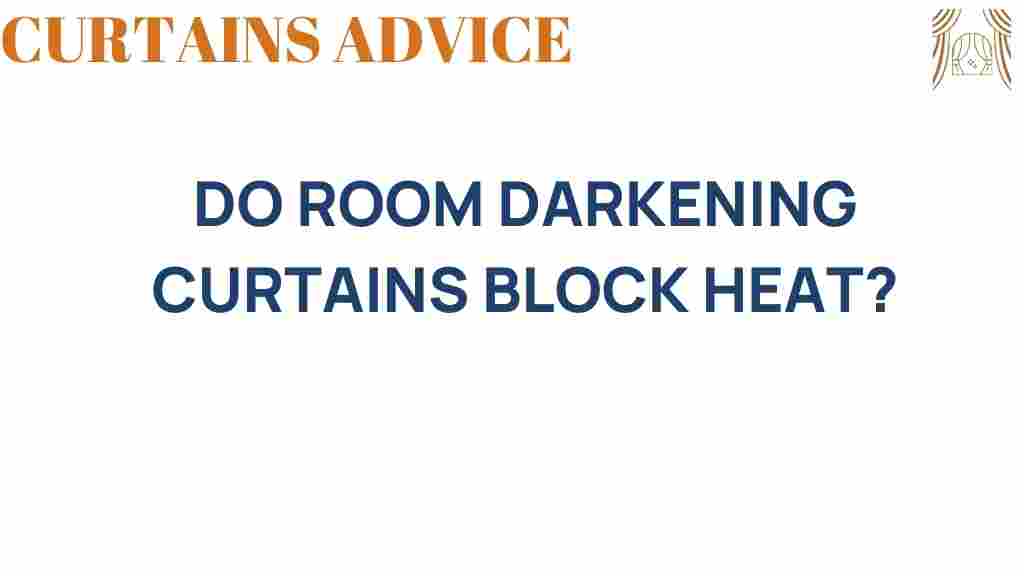 do-room-darkening-curtains-block-heat