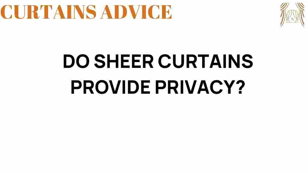 sheer-curtains-privacy-truth