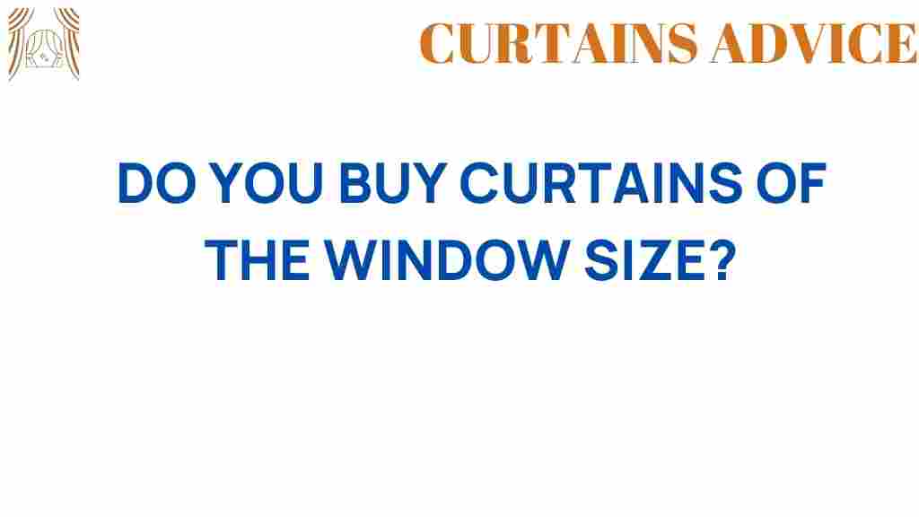 do-you-buy-curtains-window-size