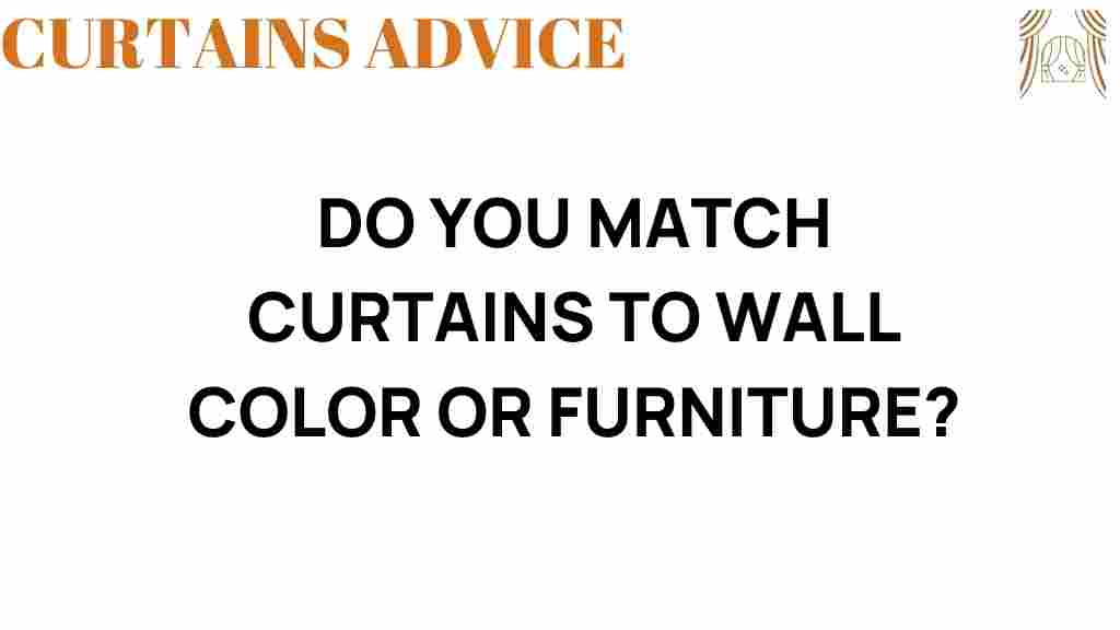 do-you-match-curtains-to-wall-color-or-furniture