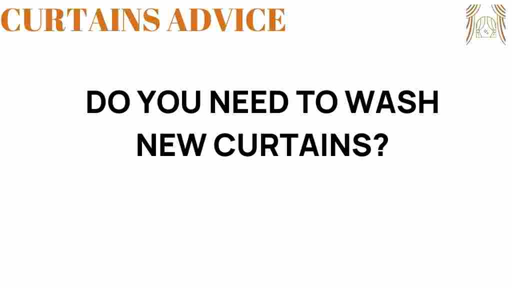 do-you-need-to-wash-new-curtains