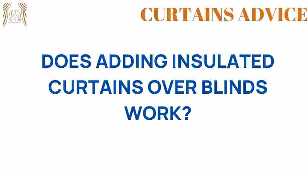 insulated-curtains-over-blinds-difference