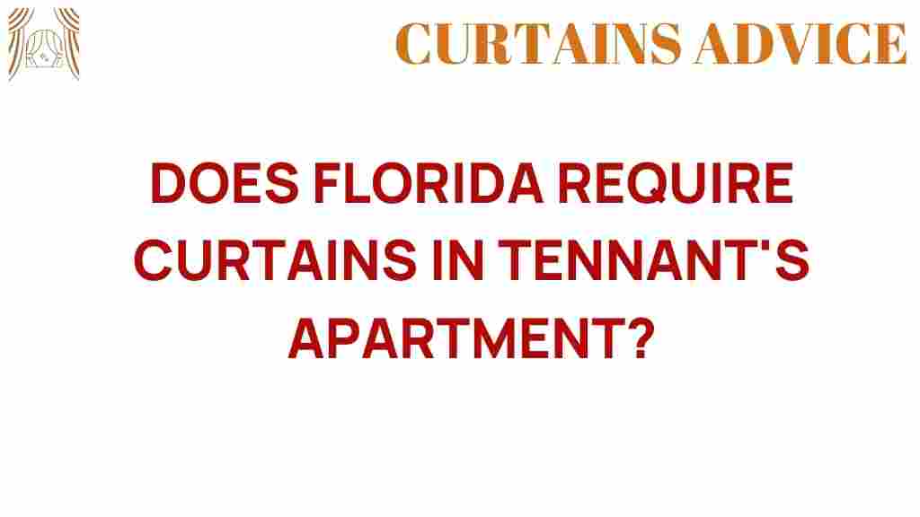 florida-require-curtains-tenant-apartments