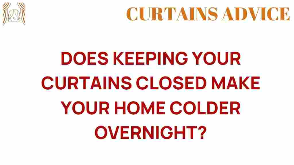 does-keeping-your-curtains-closed-cold