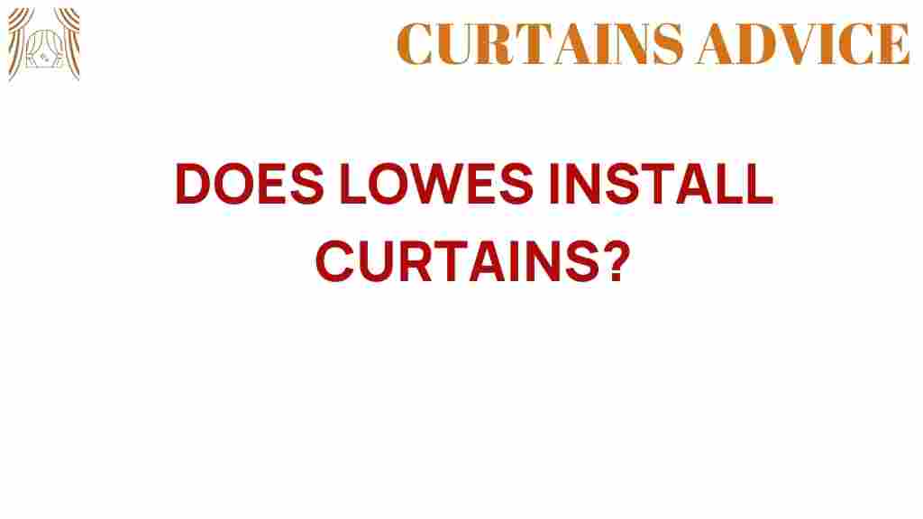 does-lowes-install-curtains