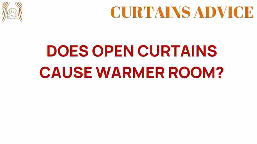 does-open-curtains-cause-warmer-room