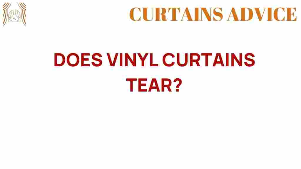 do-vinyl-curtains-tear