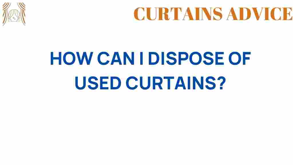 dispose-of-used-curtains