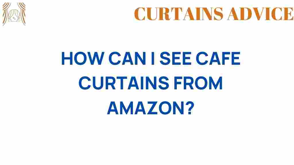 see-cafe-curtains-amazon