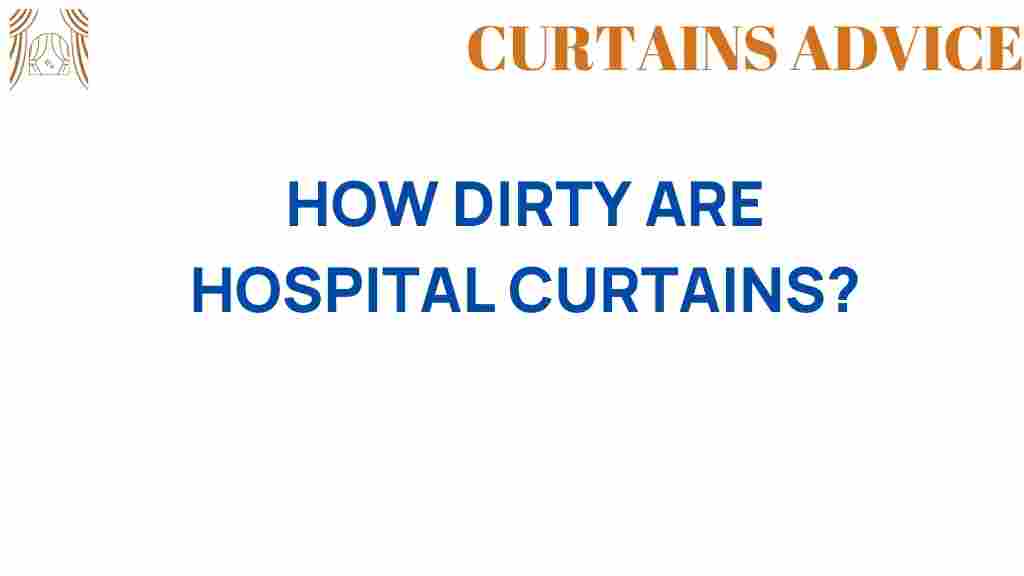 how-dirty-are-hospital-curtains