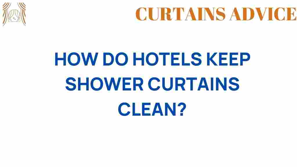 how-hotels-keep-shower-curtains-clean