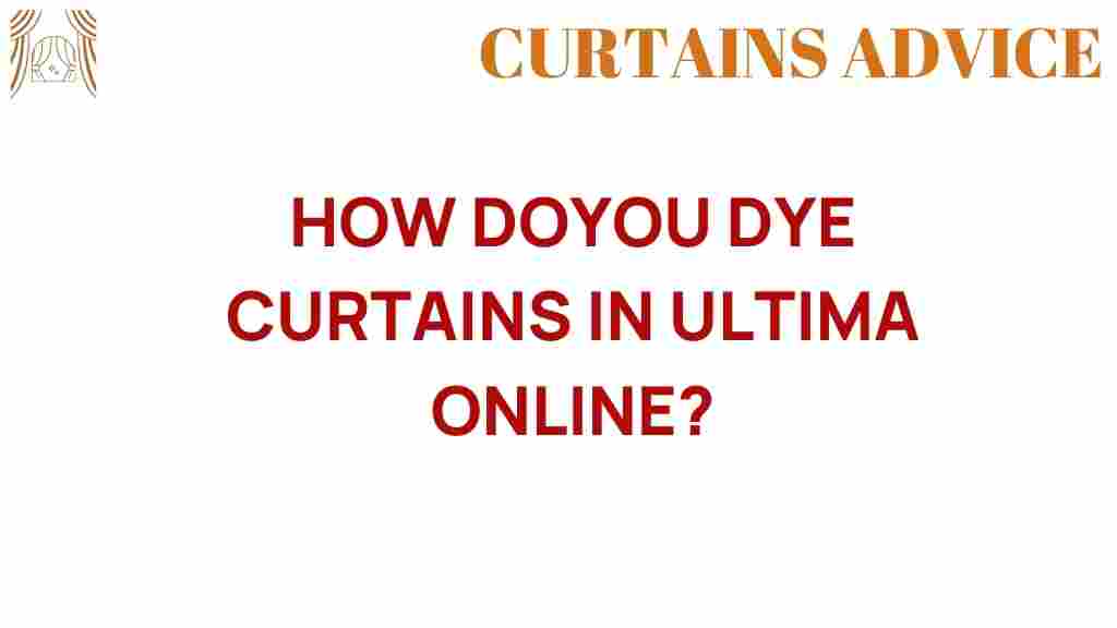 dye-curtains-ultima-online