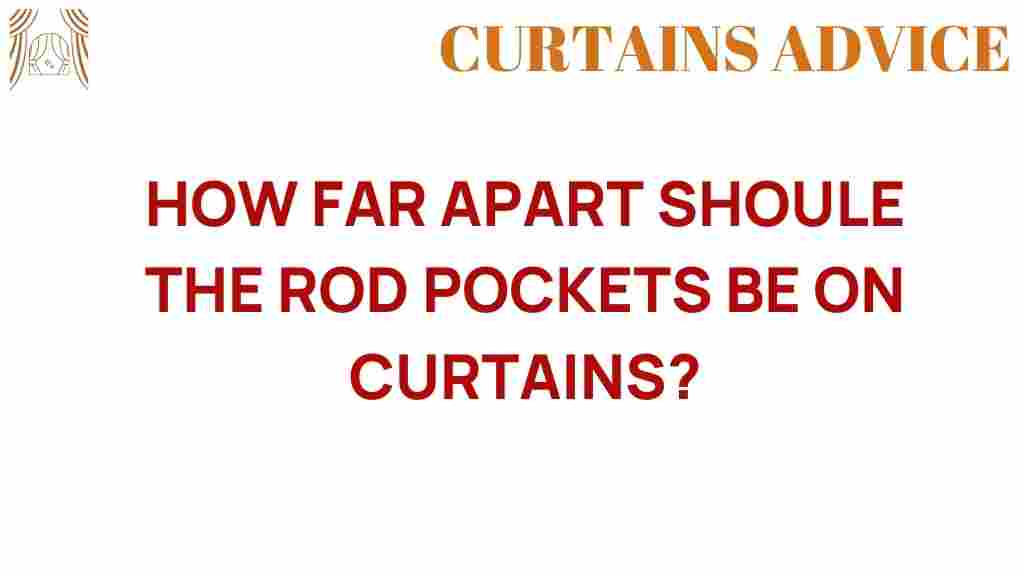how-far-apart-rod-pockets-curtains