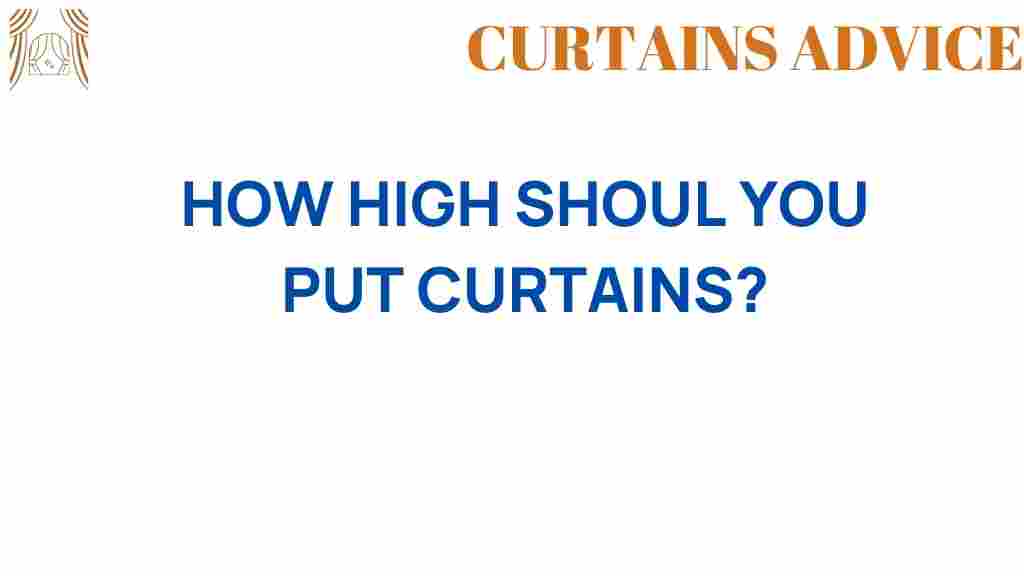 how-high-should-you-put-curtains