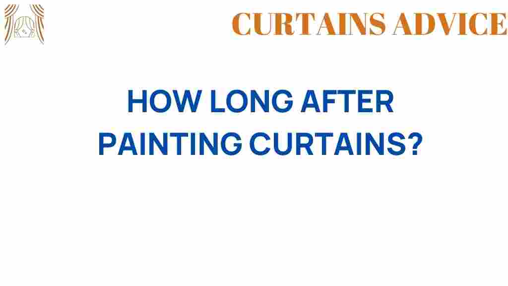 how-long-after-painting-curtains
