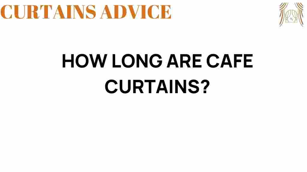 how-long-are-cafe-curtains