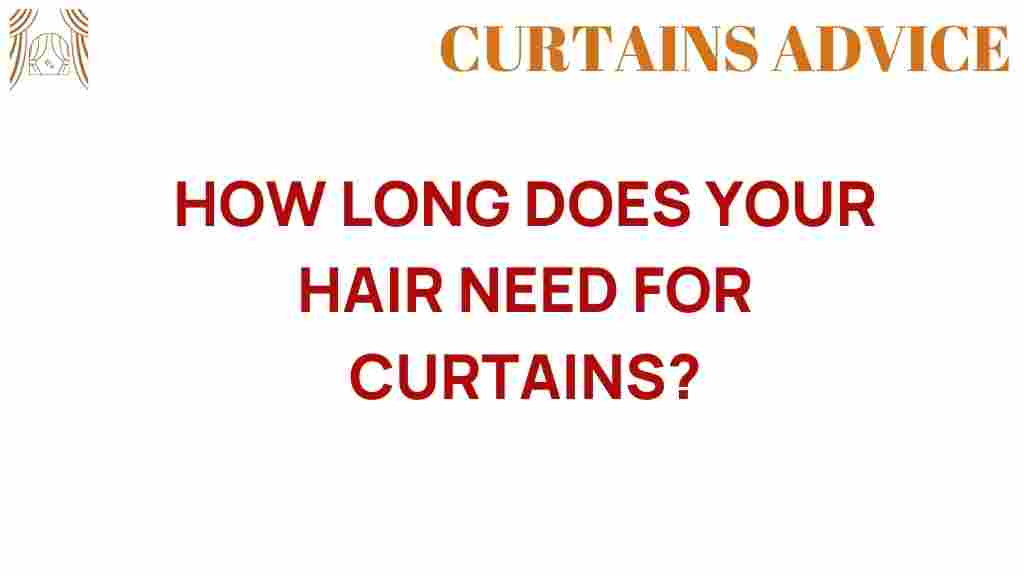 how-long-hair-need-curtains
