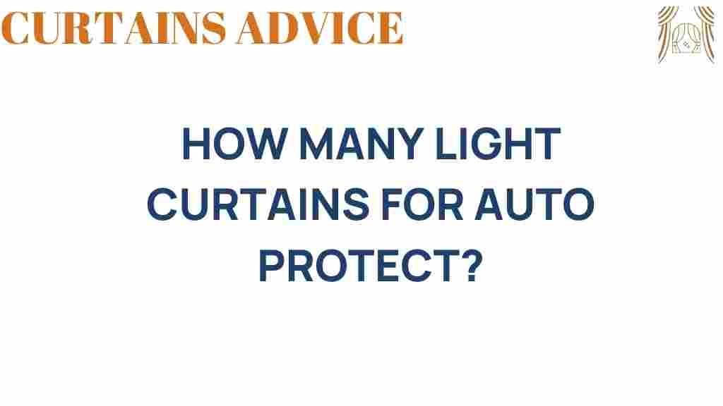 how-many-light-curtains-auto-protect