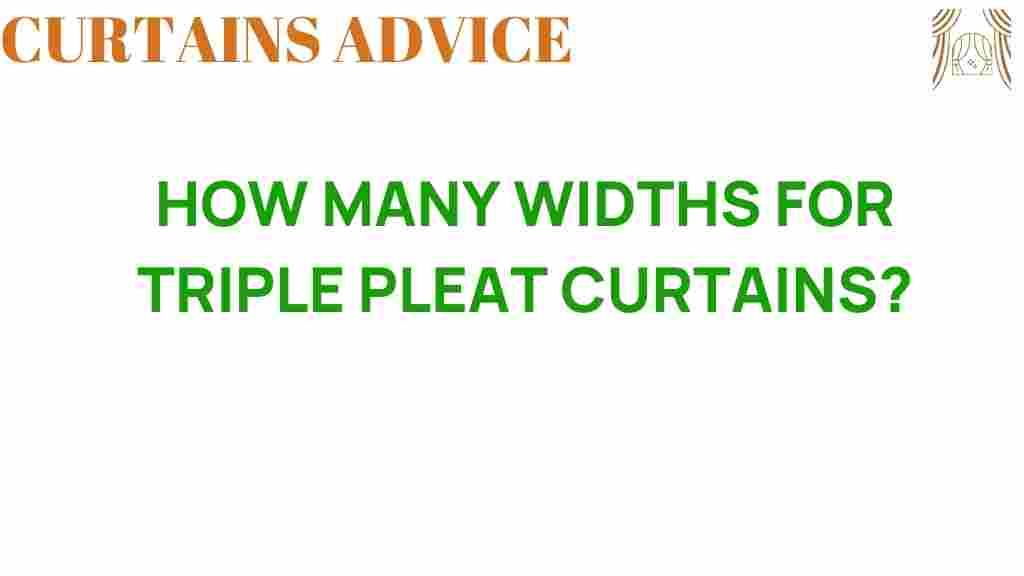 how-many-widths-triple-pleat-curtains