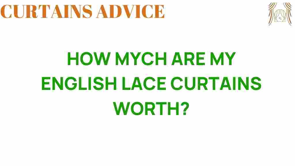 how-much-are-my-english-lace-curtains-worth