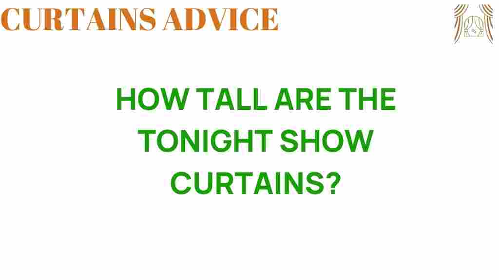 how-tall-are-tonight-show-curtains