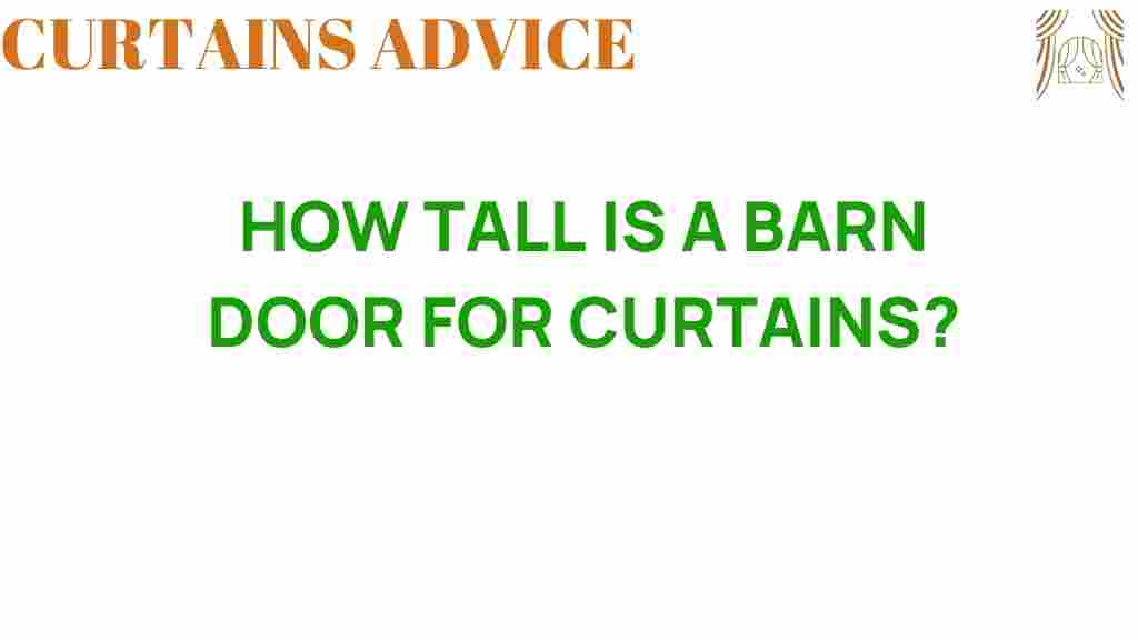 how-tall-is-a-barn-door-for-curtains