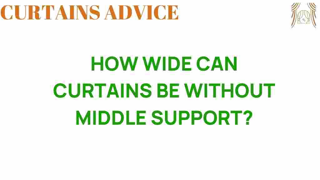 how-wide-curtains-can-be-without-middle-support