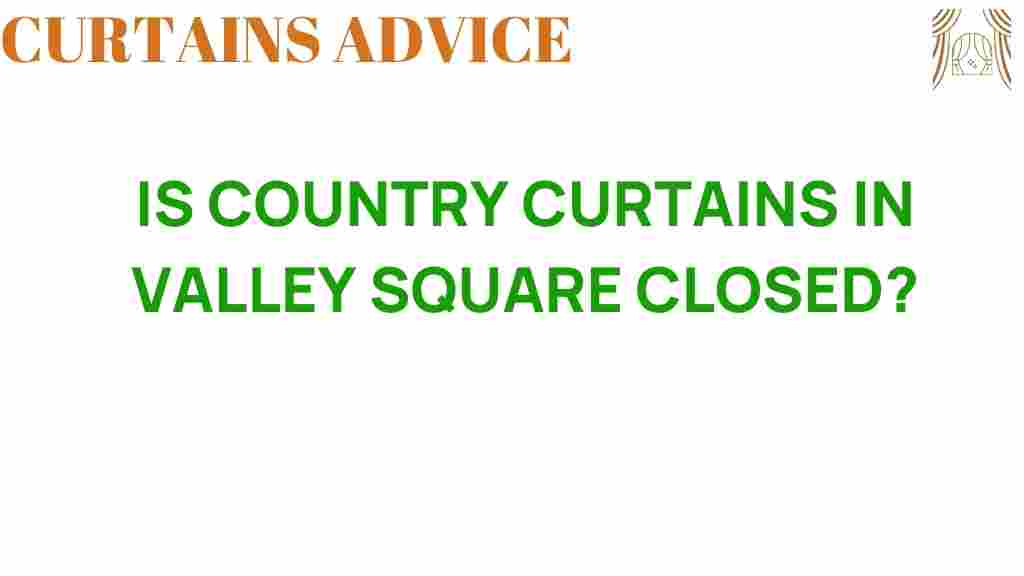country-curtains-valley-square-closure