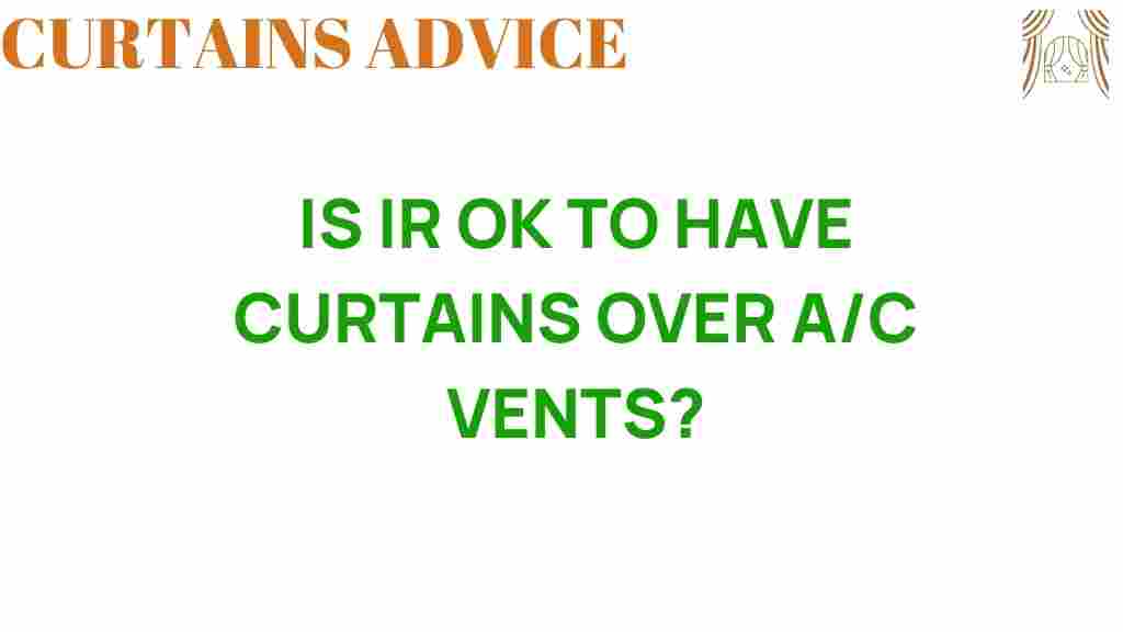 is-curtains-over-ac-vents