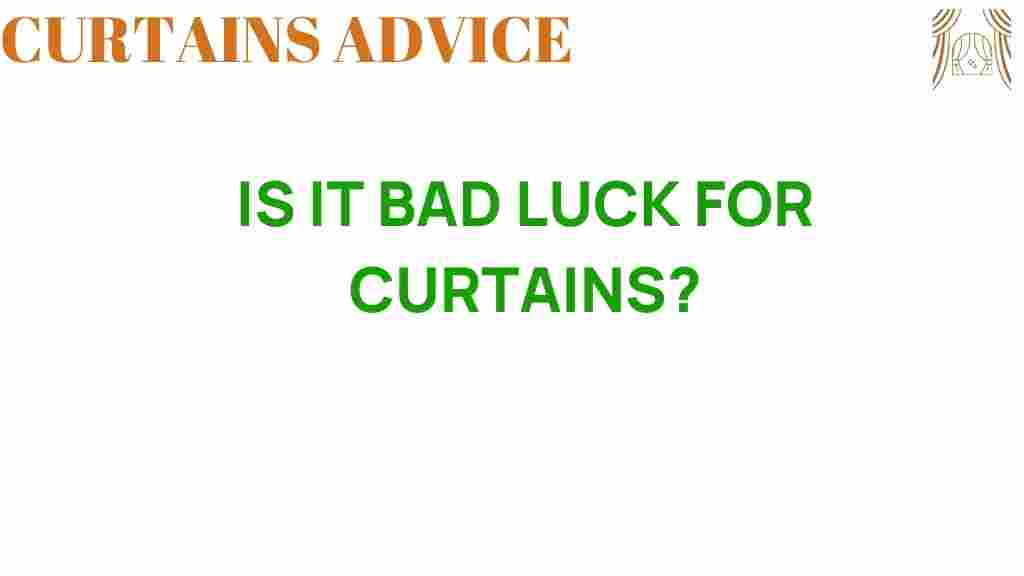 is-it-bad-luck-for-curtains