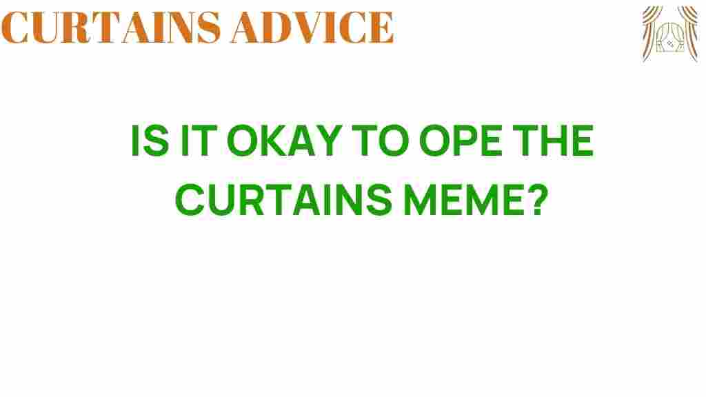 is-it-okay-to-open-the-curtains
