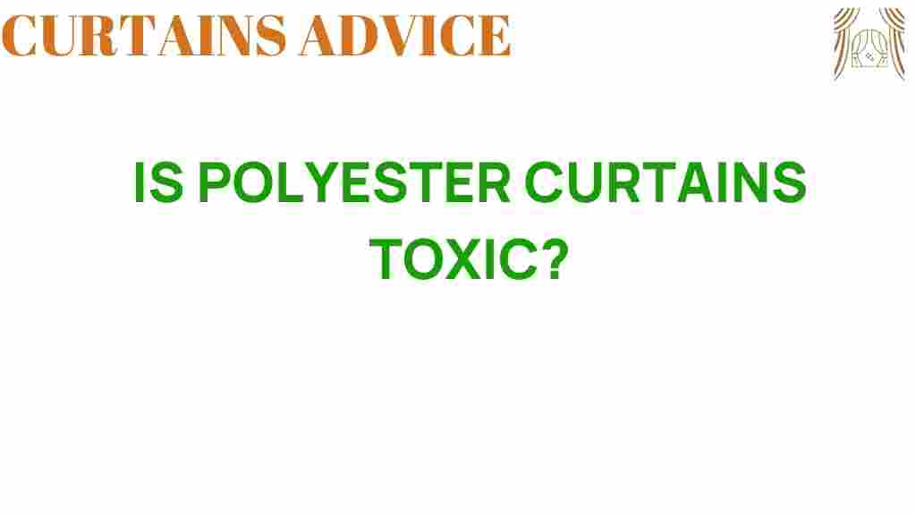 are-polyester-curtains-toxic