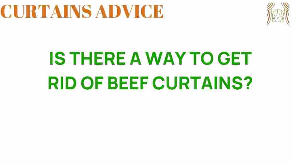 get-rid-of-beef-curtains