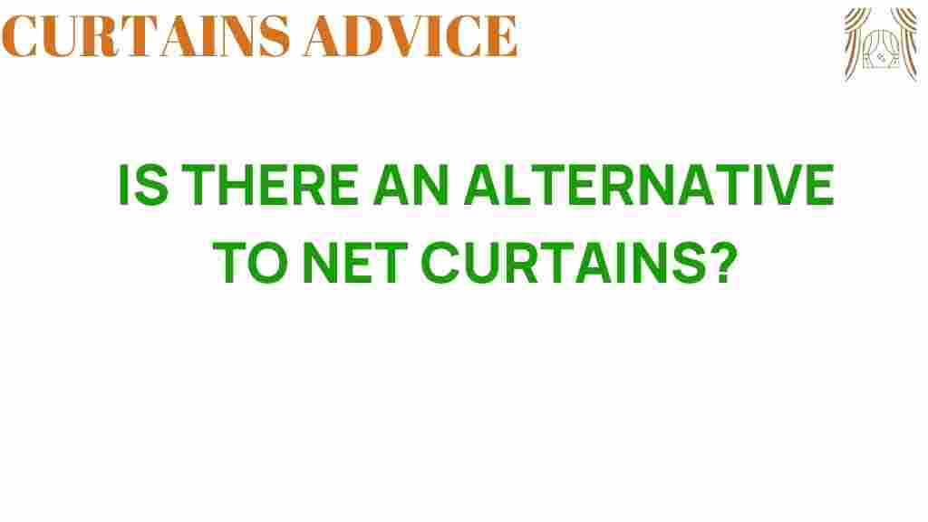 exploring-alternatives-to-net-curtains