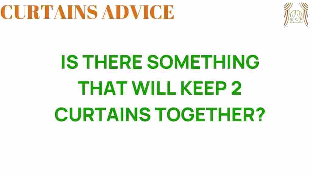 keep-2-curtains-together